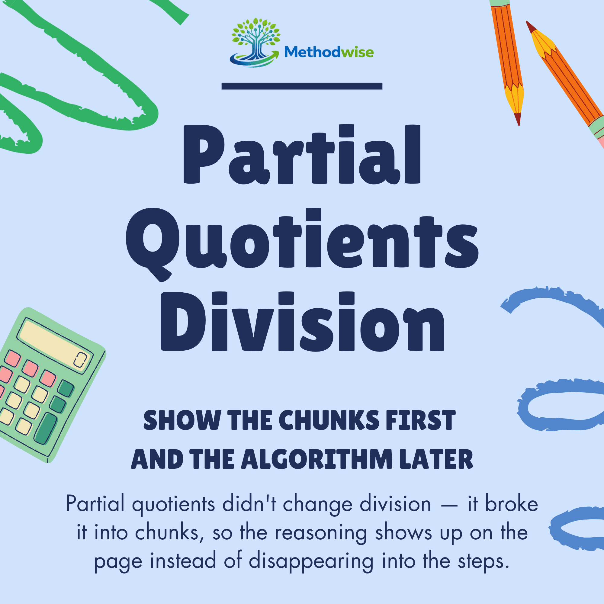 What Is Partial Quotients Division? A Parent’s Guide to a Friendly Long Division Strategy.